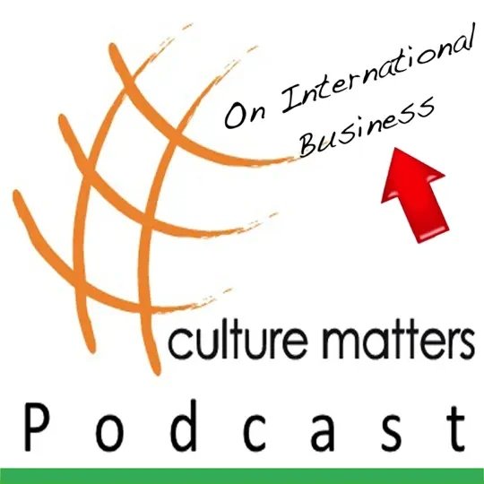 Culture Matters podcast episode with Adam Goldman on international business
