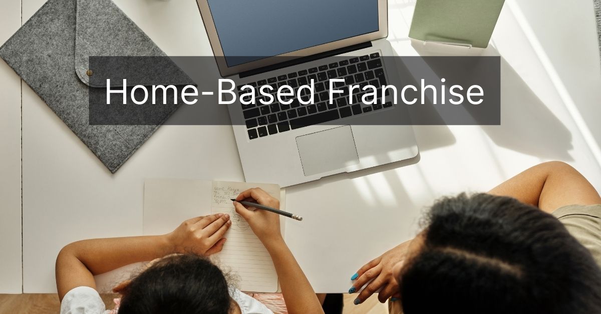 Home-Based Franchise | Franchise Coach