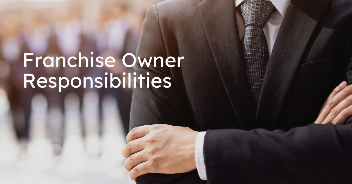 Franchise Owner Responsibilities | Franchise Coach