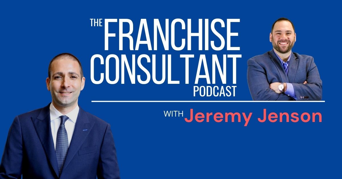 The Franchise Consultant Podcast with Jeremy Jenson | Franchise Coach