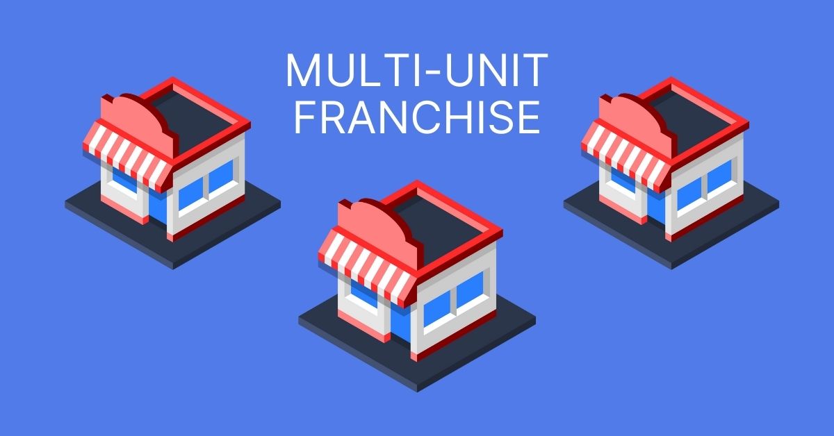 5 Advantages And Disadvantages Of Multi-Unit Franchising | Franchise Coach