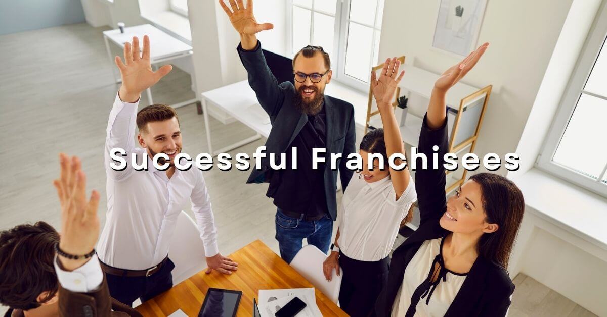 Successful Franchisees | Franchise Coach