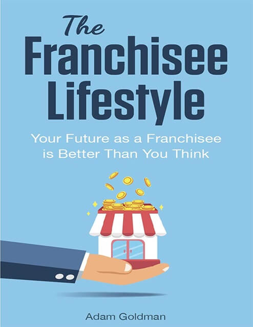 The FRANCHISEE Lifestyle