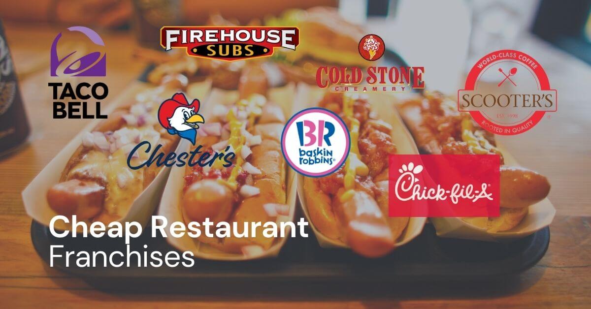 10 Cheap Restaurant Franchises To Own (2022) | Franchise Coach