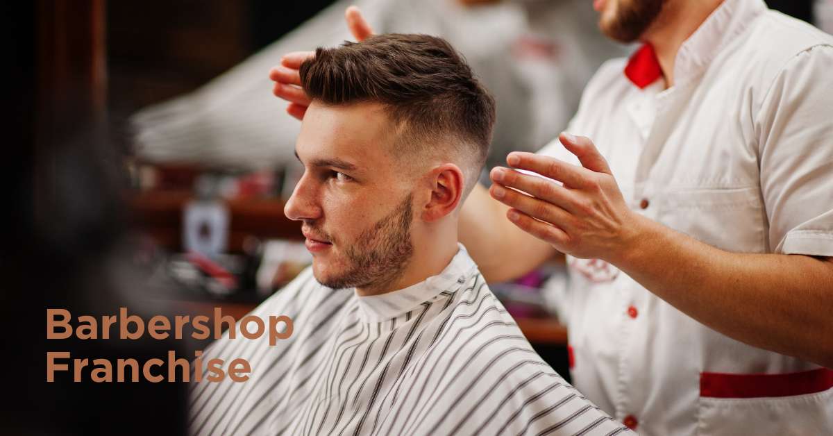 Best 10 Barber Shop Franchise Business Opportunities in USA for 2023