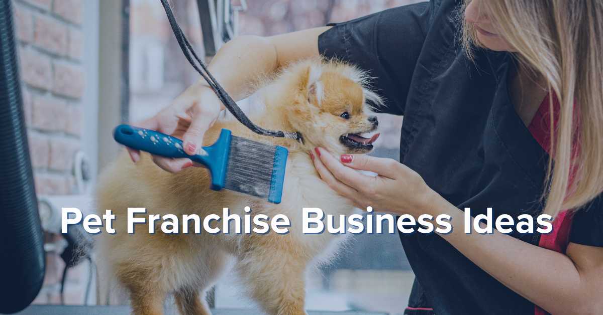 Pet Franchise | FranchiseCoach