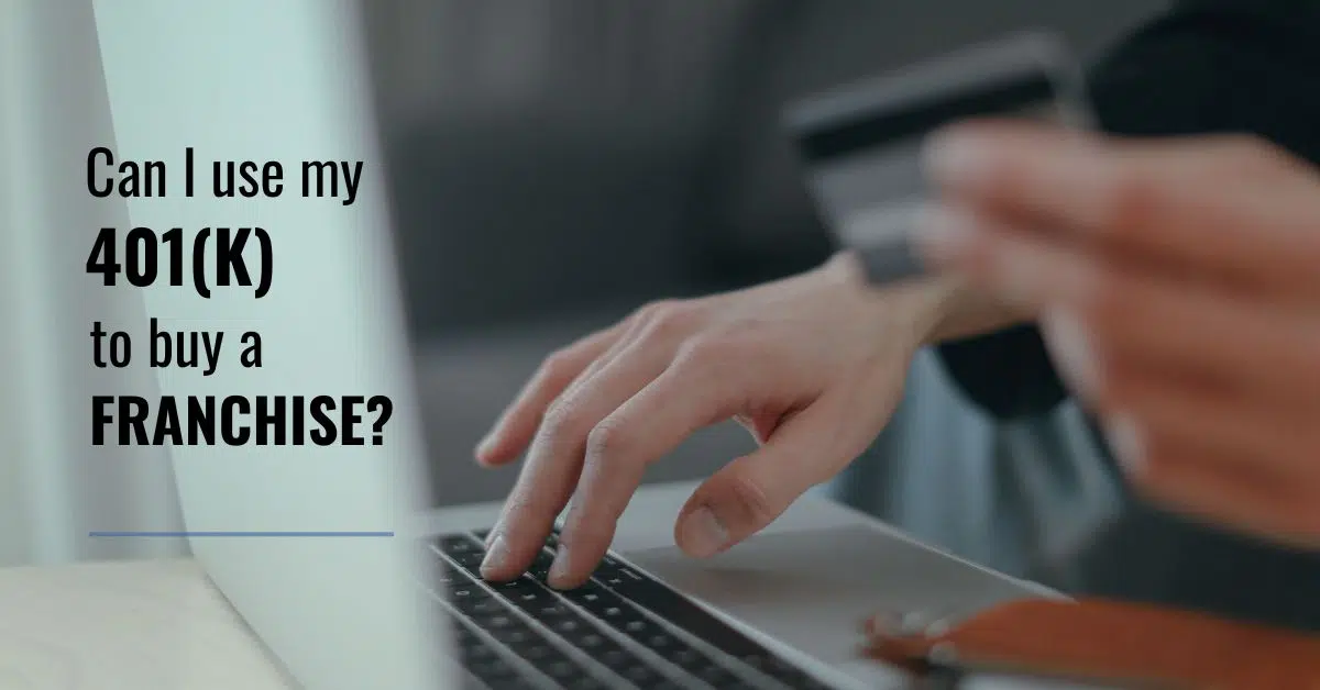 Can I Use My 401(k) to Buy a Franchise | FranchiseCoach